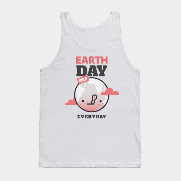 Let's Celebrate Earth Day Everyday ! Tank Top by ForEngineer